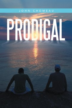 Prodigal (eBook, ePUB) - Chomeau, John