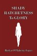 Shady Ratchetness to Glory (eBook, ePUB) - Bild 1