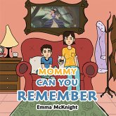 Mommy Can You Remember (eBook, ePUB)