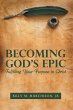 Becoming God's Epic (eBook, ePUB) - Bild 1