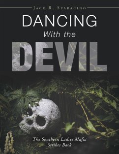 Dancing with the Devil (eBook, ePUB) - Sparacino, Jack R.