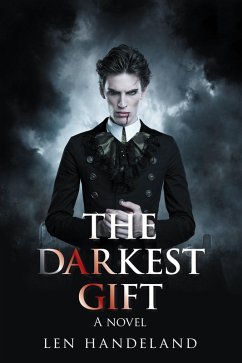 The Darkest Gift (eBook, ePUB) - Handeland, Len