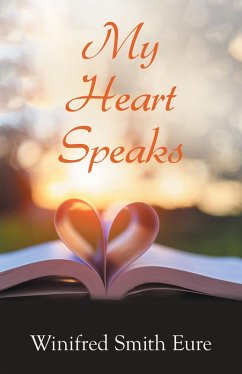 My Heart Speaks (eBook, ePUB) - Eure, Winifred Smith