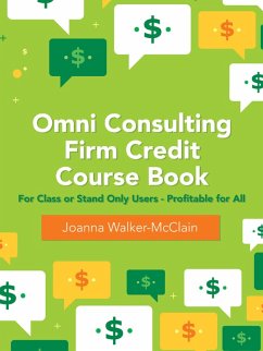 Omni Consulting Firm Credit Course Book (eBook, ePUB) - Walker-McClain, Joanna