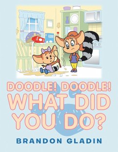 Doodle! Doodle! What Did You Do? (eBook, ePUB)