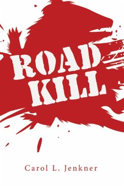 Road Kill (eBook, ePUB) - Jenkner, Carol L.