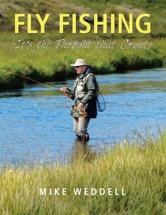 Fly Fishing -It's the Thought That Counts (eBook, ePUB) - Weddell, Mike