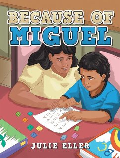Because of Miguel (eBook, ePUB) Cover Because of Miguel (eBook, ePUB)