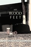 My Blood Feet (eBook, ePUB)