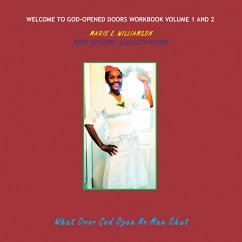 Welcome to God-Opened Doors Workbook Volume 1 and 2 (eBook, ePUB) - Williamson, Marie E.