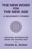 The New Word for the New Age (eBook, ePUB) The New Word for the New Age (eBook, ePUB)