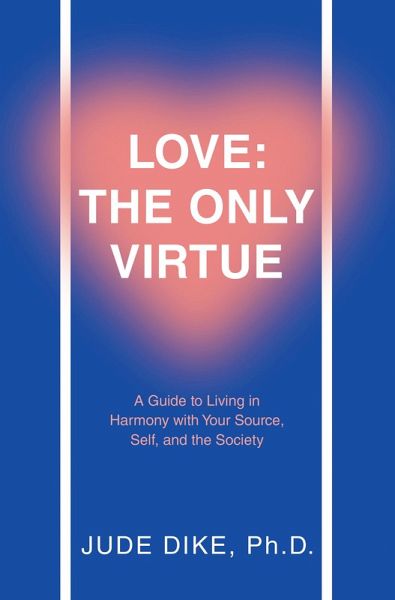 Love: the Only Virtue (eBook, ePUB) Love: the Only Virtue (eBook, ePUB)