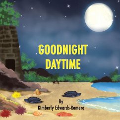 Goodnight Daytime (eBook, ePUB) - Edwards-Romero, Kimberly