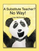 A SUBSTITUTE TEACHER? (eBook, ePUB)