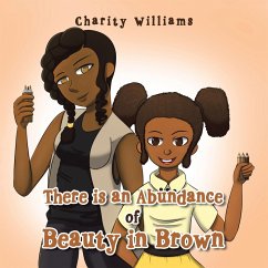 There Is an Abundance of Beauty in Brown (eBook, ePUB) - Williams, Charity