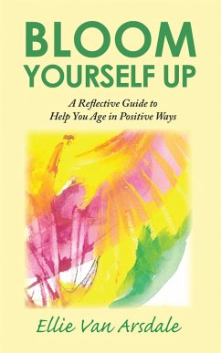 Bloom Yourself Up (eBook, ePUB) - Arsdale, Ellie Van