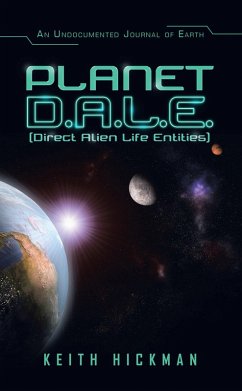 Planet D.A.L.E. (Direct Alien Life Entities) (eBook, ePUB)