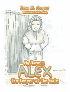 Cover My Name Is Alex the Keeper of the Gate (eBook, ePUB)