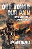 Our Honor Our Pain (eBook, ePUB) Our Honor Our Pain (eBook, ePUB)