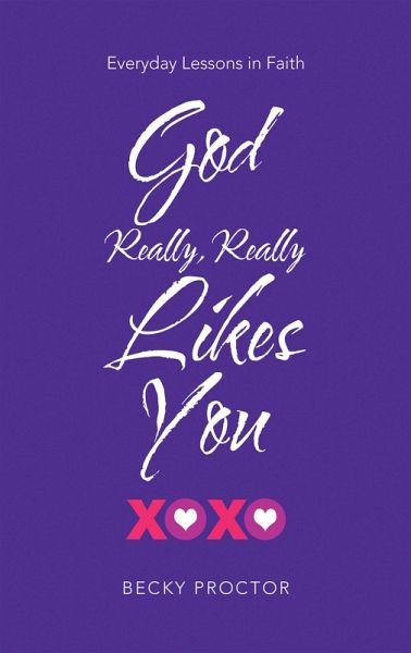 God Really, Really Likes You (eBook, ePUB) God Really, Really Likes You (eBook, ePUB)