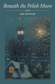 Beneath the Polish Moon (eBook, ePUB)