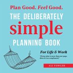 The Deliberately Simple Planning Book (eBook, ePUB)