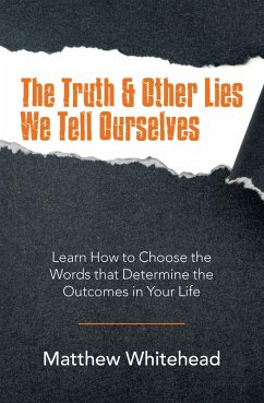 Cover The Truth & Other Lies We Tell Ourselves (eBook, ePUB)