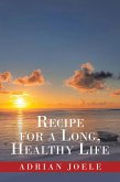 Recipe for a Long, Healthy Life (eBook, ePUB)
