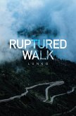 Ruptured Walk (eBook, ePUB)