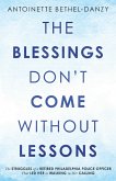 The Blessings Don't Come Without Lessons (eBook, ePUB)