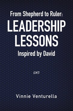 From Shepherd to Ruler: Leadership Lessons Inspired by David (eBook, ePUB)