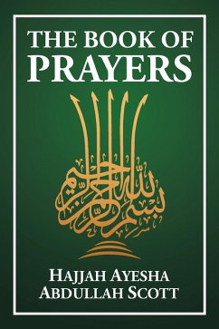 The Book of Prayers (eBook, ePUB) - Scott, Hajjah Ayesha Abdullah
