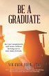 Be a Graduate (eBook, ePUB) - Bild 1