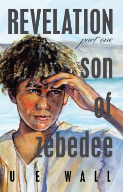 Revelation Son of Zebedee (eBook, ePUB) - Wall, U E