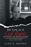 My Life as a Civil Rights Activist or Revolution (eBook, ePUB)