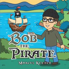 Bob the Pirate (eBook, ePUB) - Keetch, Marcus