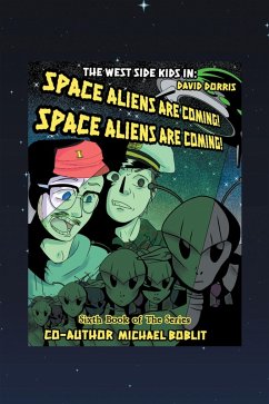 The West Side Kids in the Space Aliens Are Coming (eBook, ePUB)