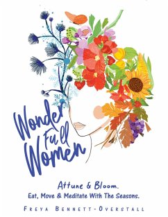 Cover Wonder Full Women. Attune & Bloom. Eat, Move & Meditate with the Seasons. (eBook, ePUB)