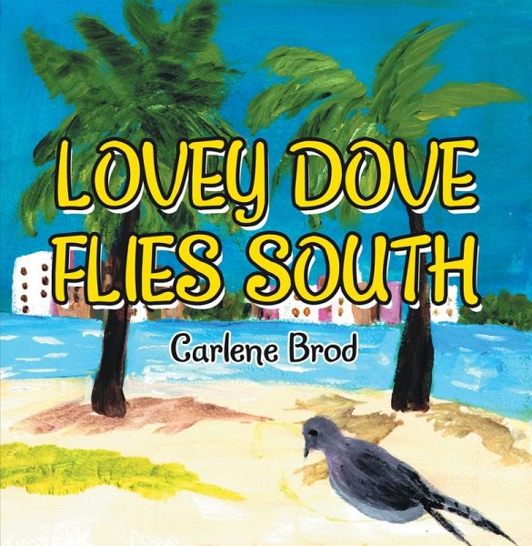 Lovey Dove Flies South (eBook, ePUB) Lovey Dove Flies South (eBook, ePUB)