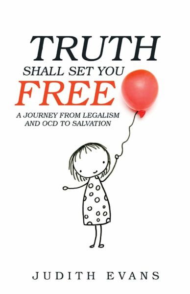 Truth Shall Set You Free (eBook, ePUB) Truth Shall Set You Free (eBook, ePUB)