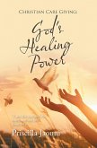Christian Care Giving: God's Healing Power (eBook, ePUB) Christian Care Giving: God's Healing Power (eBook, ePUB)