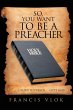 So, You Want to Be a Preacher (eBook,... - Bild 1