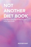 Not Another Diet Book (eBook, ePUB)