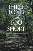 Three Long and Too Short (eBook, ePUB)