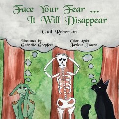 Face Your Fear ... It Will Disappear (eBook, ePUB)