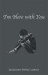 I'm Here with You (eBook, ePUB) - Bild 1