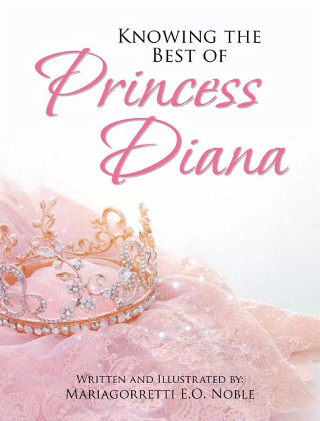 Knowing the Best of Princess Diana (eBook, ePUB) Knowing the Best of Princess Diana (eBook, ePUB)