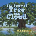 The Story of Tree and Cloud (eBook, ePUB) The Story of Tree and Cloud (eBook, ePUB)