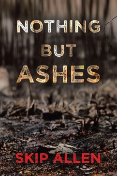 Nothing but Ashes (eBook, ePUB)