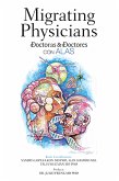 Migrating Physicians Doctoras & Doctores Con Alas (eBook, ePUB)